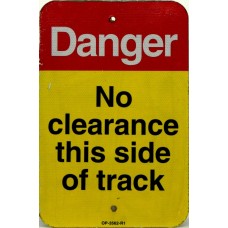 SIN-3562 - Danger-No clearance this side of track